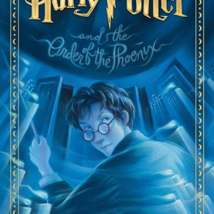 Harry Potter and the Order of the Phoenix (Harry Potter, Book 5)