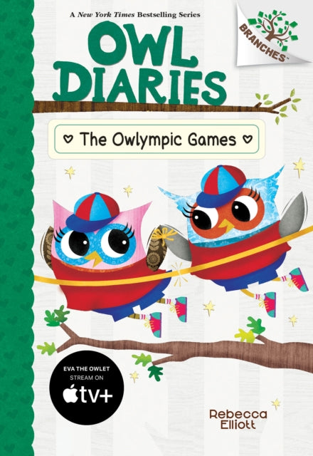 The Owlympic Games A Branches Book Owl Diaries 20