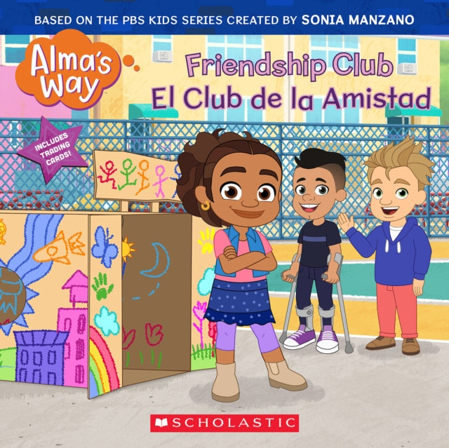 Friendship Club / El Club de la Amistad (Alma's Way) (Bilingual)