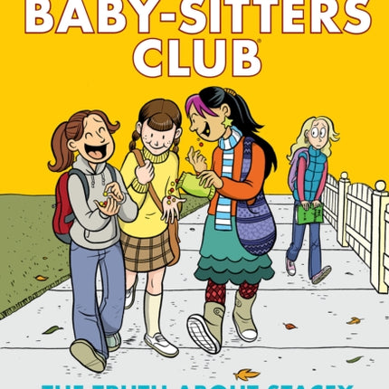 The Truth about Stacey: A Graphic Novel (the Baby-Sitters Club #2)