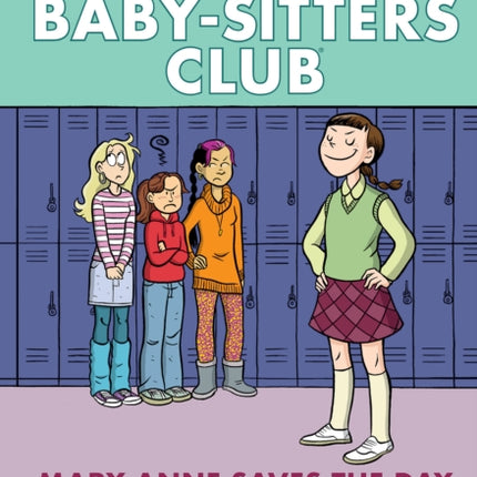 Mary Anne Saves the Day: A Graphic Novel (the Baby-Sitters Club #3)