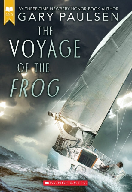 The Voyage of the Frog Scholastic Gold