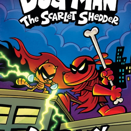 Dog Man 12 The Scarlet Shedder