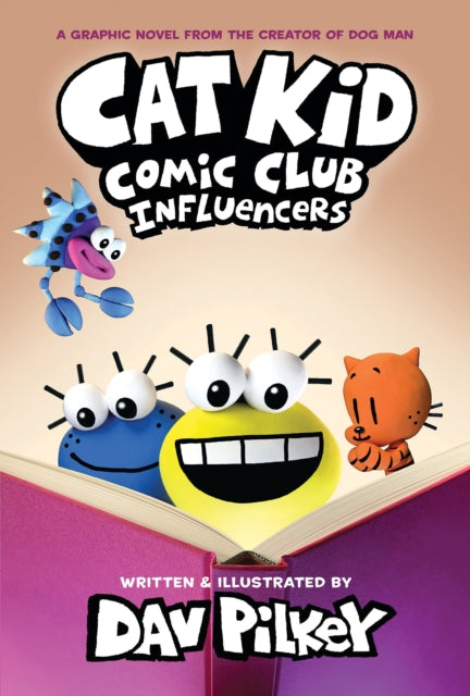 Cat Kid Comic Club Influencers A Graphic Novel Cat Kid Comic Club 5 From the Creator of Dog Man