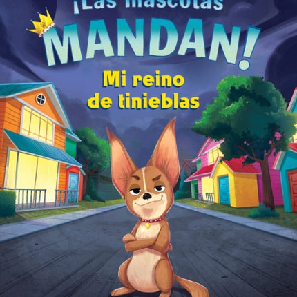 Las Mascotas Mandan 1 Mi Reino de Tinieblas Pets Rule 1 My Kingdom of Darkness