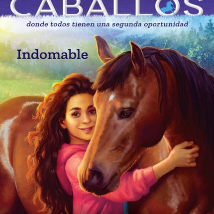 Tierra de Caballos #1: Indomable (Horse Country #1: Can't Be Tamed)