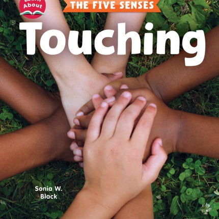 Touching Learn About The Five Senses