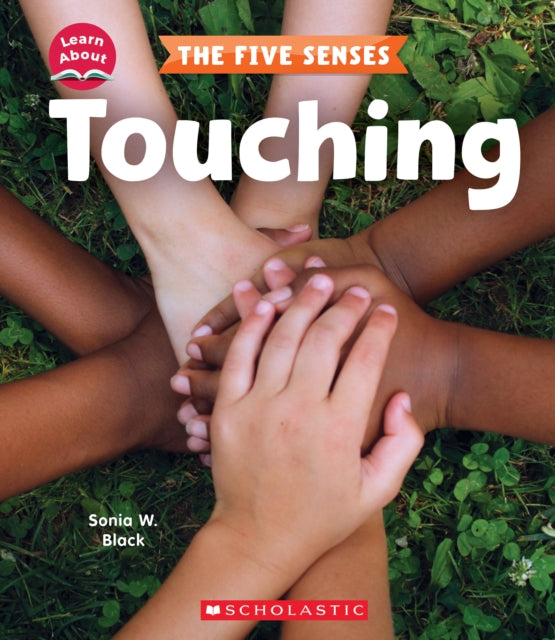 Touching Learn About The Five Senses