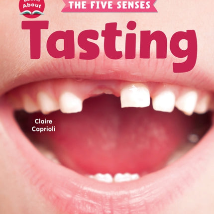 Tasting Learn About The Five Senses