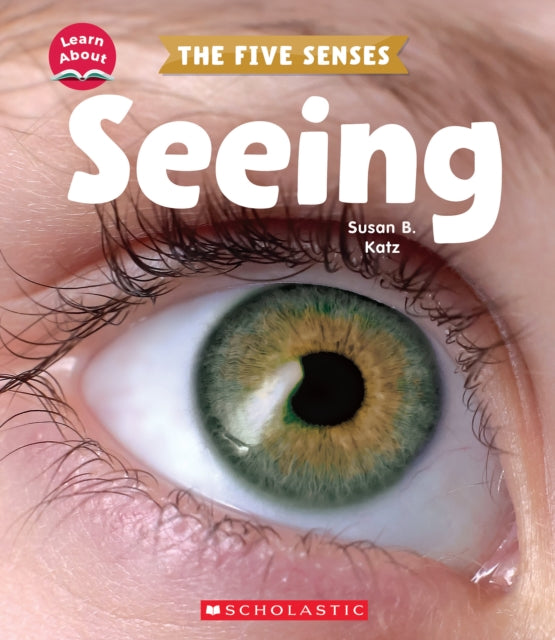 Seeing Learn About The Five Senses