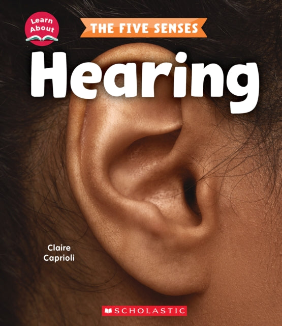 Hearing Learn About The Five Senses