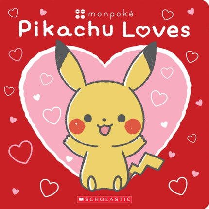 Pikachu Loves (Pok�mon: Monpok� Board Book)