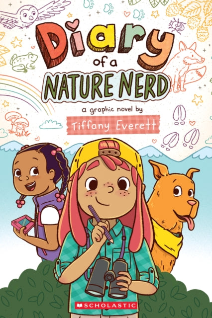 Diary of a Nature Nerd A Graphic Novel