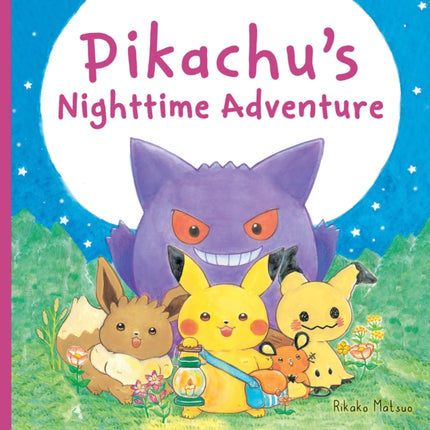 Pikachus Nighttime Adventure Pokémon Monpoké