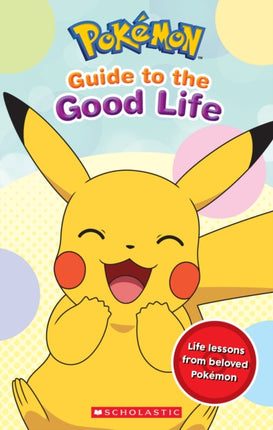 Guide to the Good Life (PokéMon)