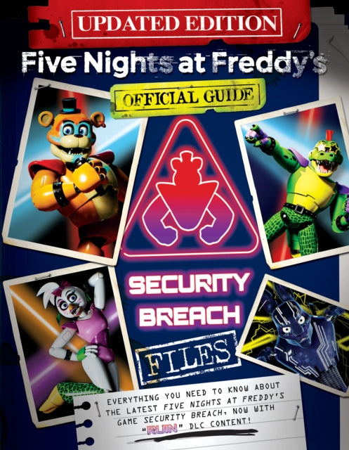 Five Nights at Freddys The Security Breach Files  Updated Guide