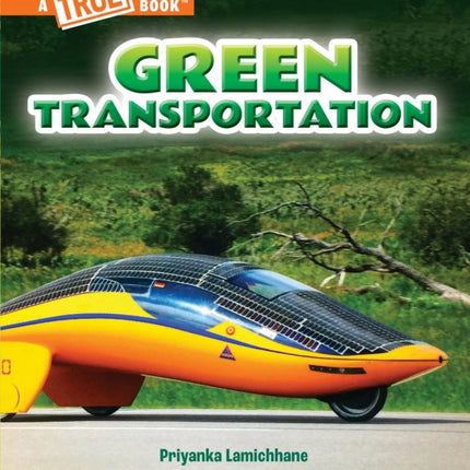 Green Transportation a True Book A Green Future