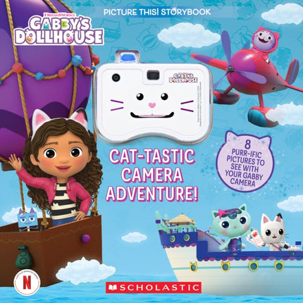 CatTastic Camera Adventure Gabbys Dollhouse a Picture This Storybook