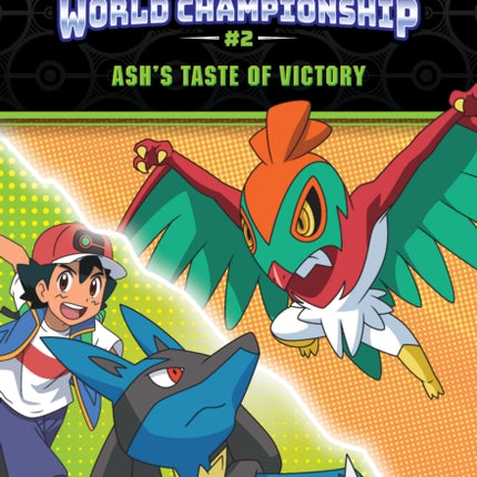 Ash's Taste of Victory (Pokemon: World Championship #2)