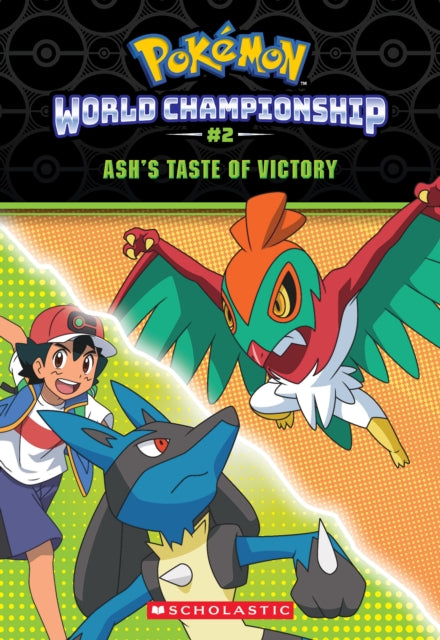 Ash's Taste of Victory (Pokemon: World Championship #2)