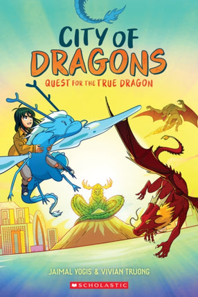 Quest for the True Dragon A Graphic Novel City of