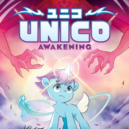 Unico Awakening Volume 1 An Original Manga