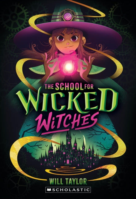 SCHOOL FOR WICKED WITCHES