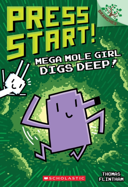 Mega Mole Girl Digs Deep A Branches Book Press Start 15