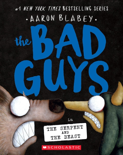 The Bad Guys in the Serpent and the Beast the Bad Guys 19