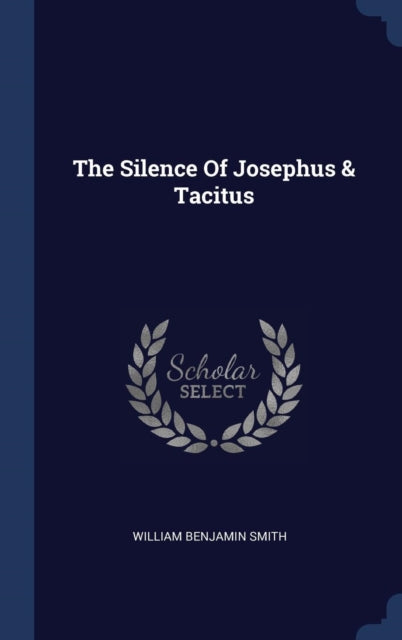 The Silence Of Josephus  Tacitus