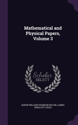 Mathematical and Physical Papers Volume 3