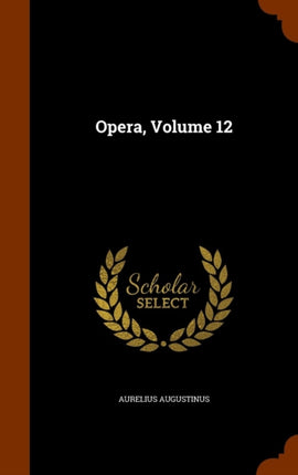 Opera Volume 12