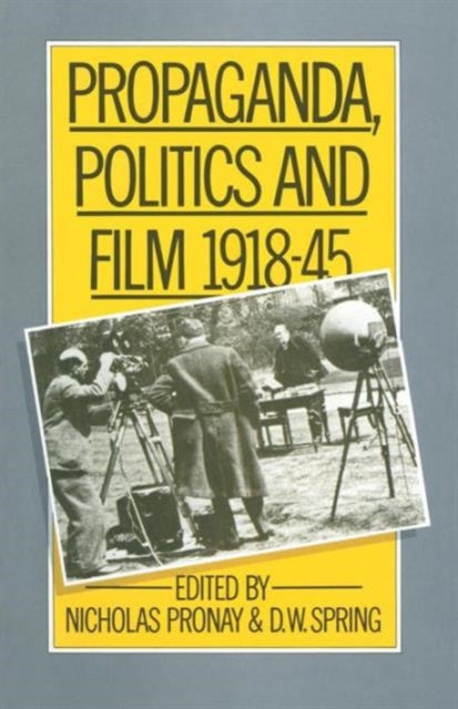 Propaganda Politics and Film 191845