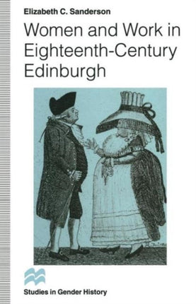 Women and Work in EighteenthCentury Edinburgh