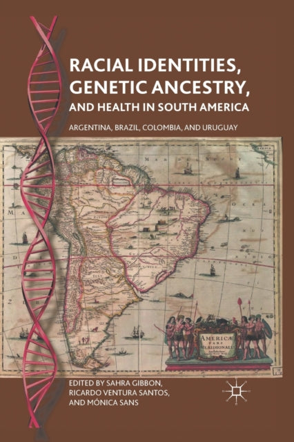 Racial Identities Genetic Ancestry and Health in South America