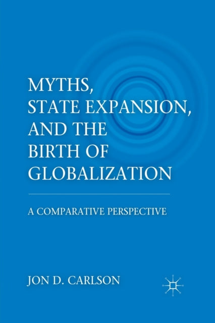 Myths State Expansion and the Birth of
