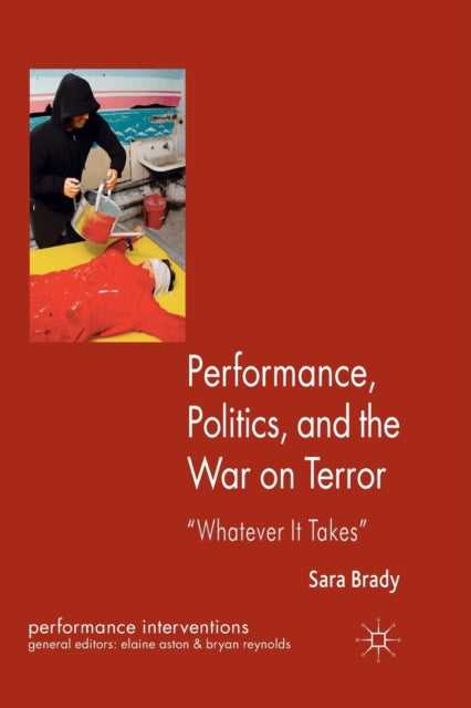 Performance Politics and the War on Terror