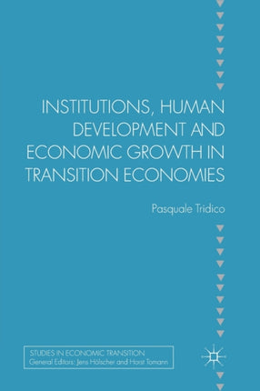 Institutions Human Development and Economic Growth in Transition Economies