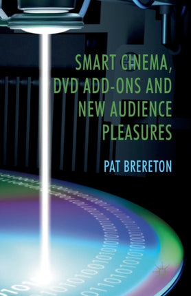 Smart Cinema DVD AddOns and New Audience Pleasures