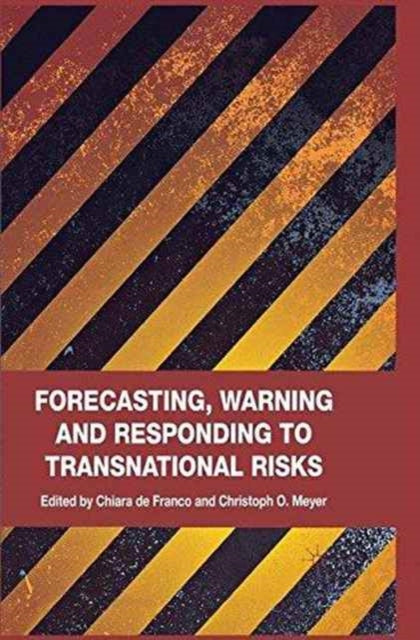 Forecasting Warning and Responding to Transnational Risks
