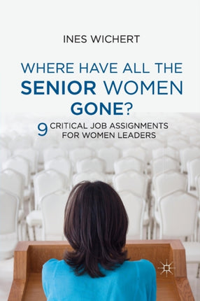 Where Have All the Senior Women Gone