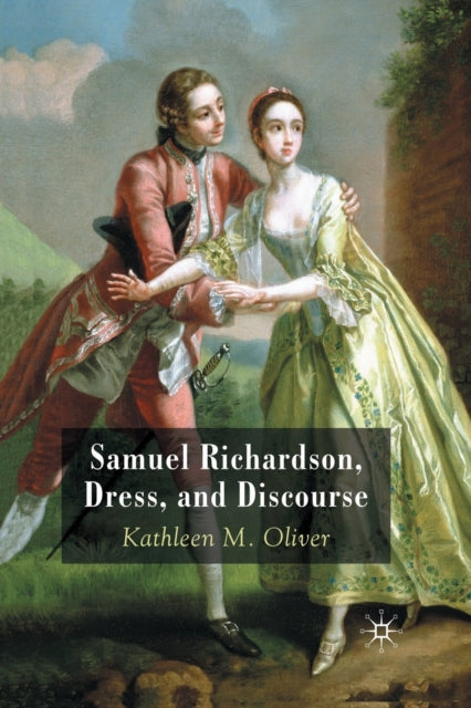 Samuel Richardson Dress and Discourse