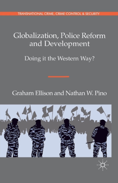 Globalization Police Reform and Development