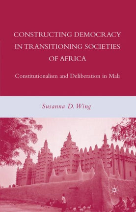 Constructing Democracy in Transitioning Societies