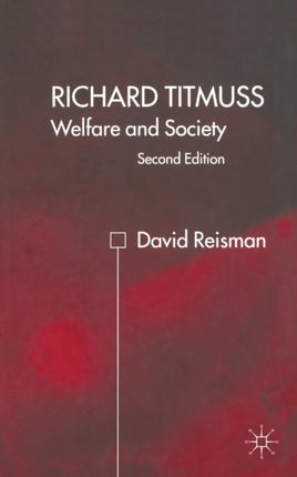 Richard Titmuss Welfare and Society