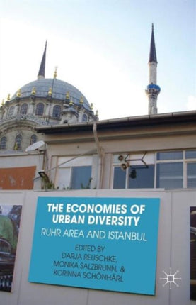 The Economies of Urban Diversity Ruhr Area and Istanbul