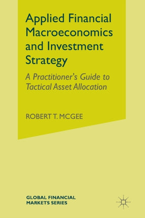Applied Financial Macroeconomics and Investment