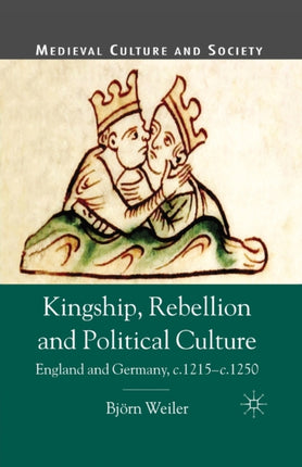 Kingship Rebellion and Political Culture