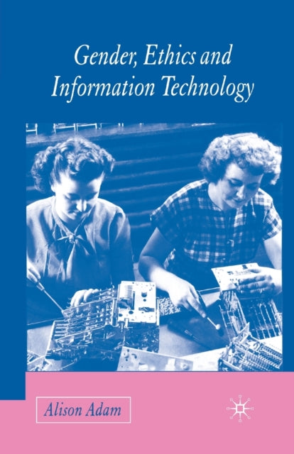 Gender Ethics and Information Technology
