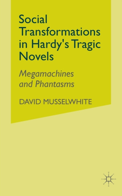 Social Transformations in Hardys Tragic Novels